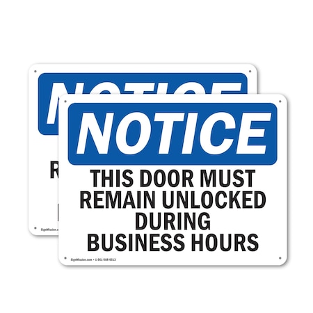 Signmission This Door Must Remain Unlocked During Business, 10 in W x Rectangle, Plastic OS-2PACK-NS-P-710-L-18601